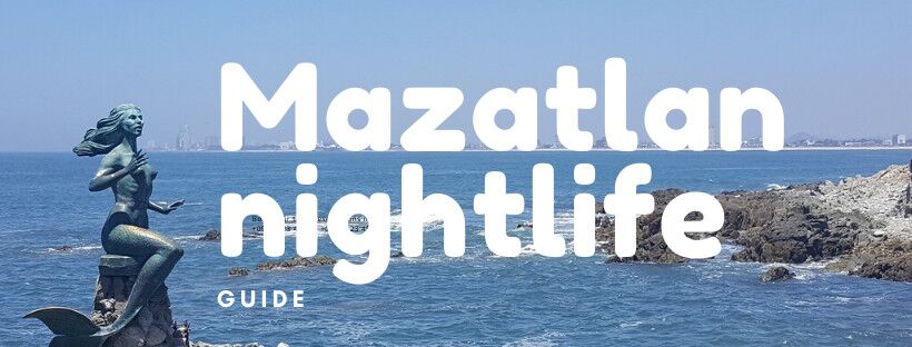 Mazatlan Nightlife (Updated • 2022) The 13 Best Bars & Clubs